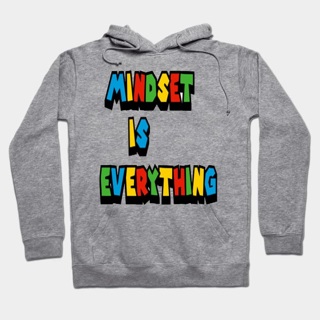 mindset is everything Hoodie by ynsdraw